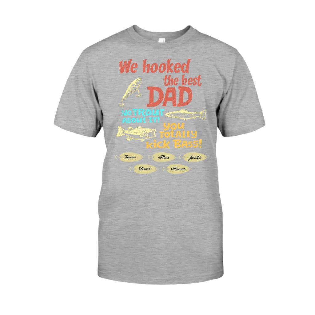 We Hooked The Best Dad - Personalized Fishing T-shirt & Hoodie