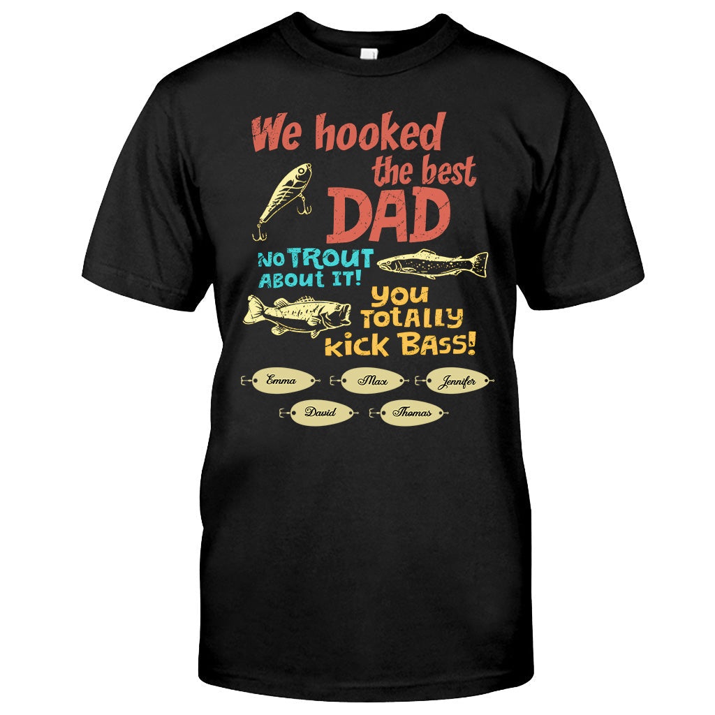 We Hooked The Best Dad - Personalized Fishing T-shirt & Hoodie