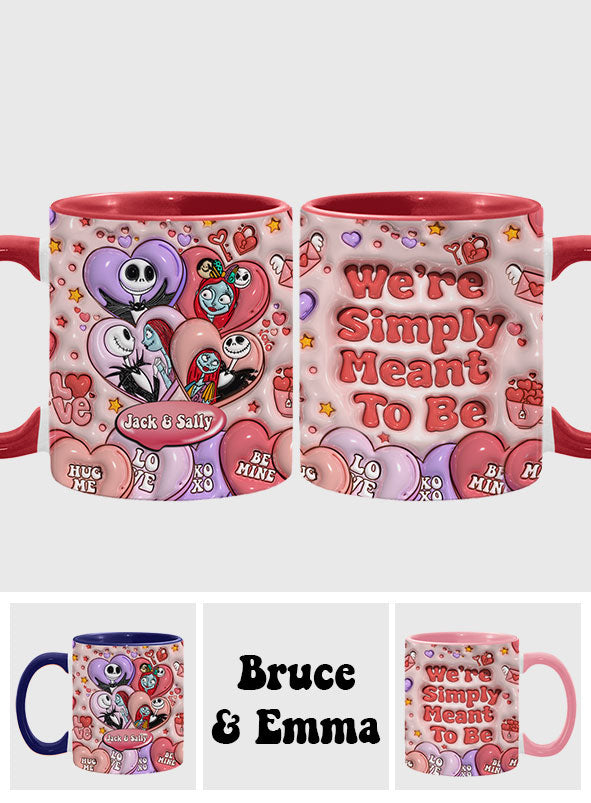 We’re Simply Meant To Be - Personalized Nightmare Accent Mug