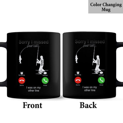 Sorry I Missed Your Call I Was On The Other Line - Personalized Fishing Mug