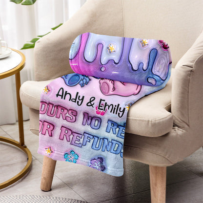 I'm Yours No Returns Or Refunds - Personalized Ohana Blanket
