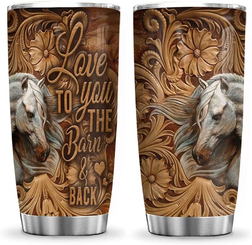 Love You To The Barn And Back Horse Tumbler 0523