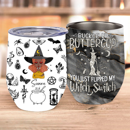 Buckle Up Buttercup - Personalized Witch Wine Tumbler
