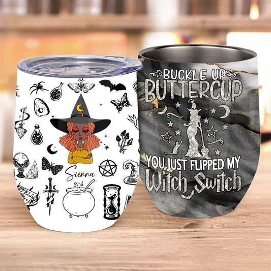 Buckle Up Buttercup - Personalized Witch Wine Tumbler