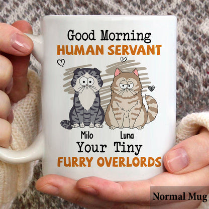 Good Morning Human Servant - Personalized Cat Mug