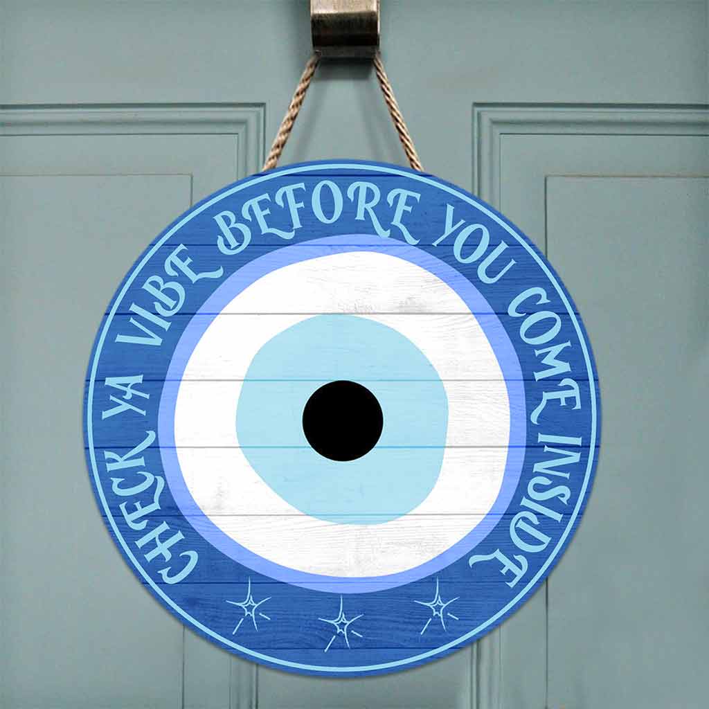 Check Ya Vibe - Evil Eye Witch Round Wood Sign