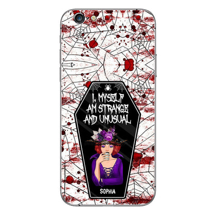 I Myself Am Strange and Unusual - Personalized Witch Phone Case
