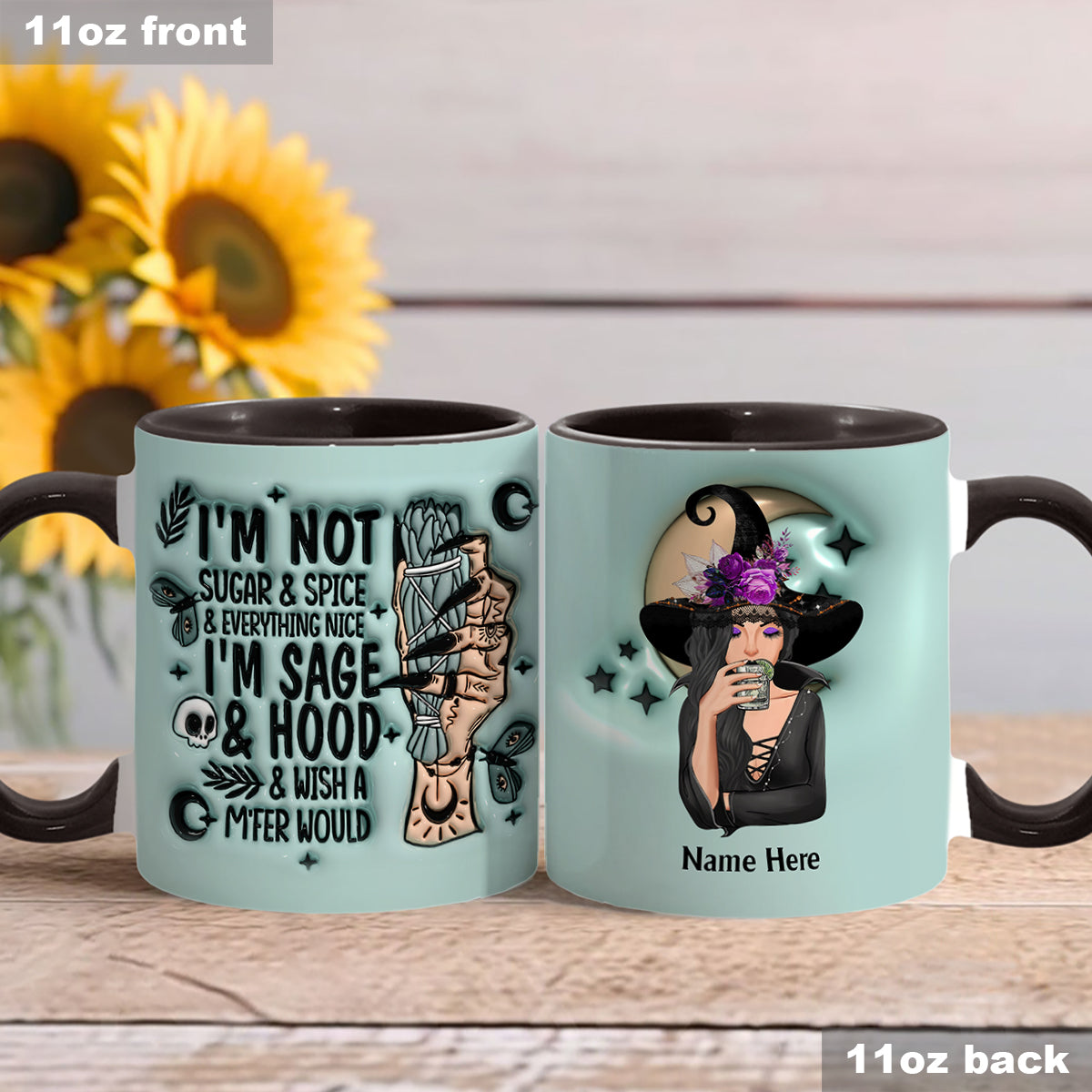 I'm Not Sugar & Spice & Everything Nice I'm Sage & Hood - Personalized Witch Accent Mug