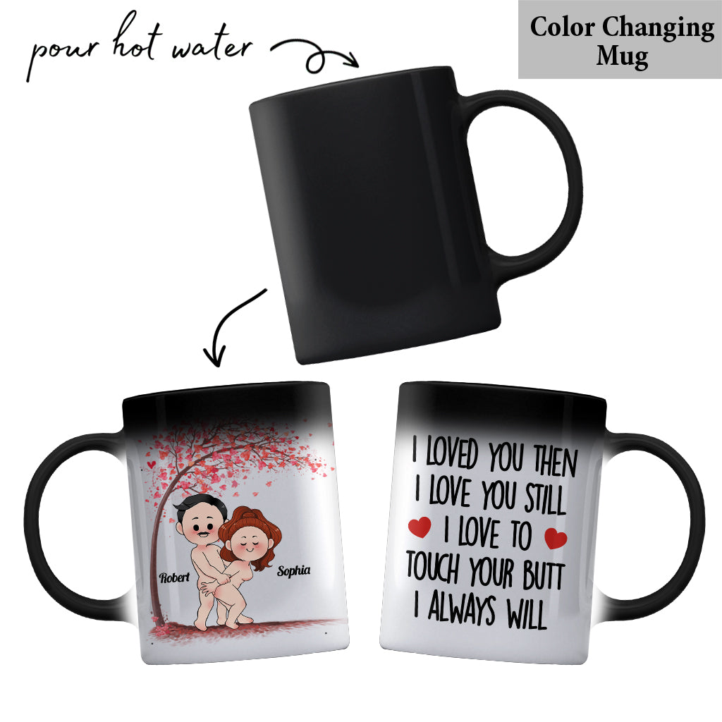 I Loved You Then - Personalized Couple Mug