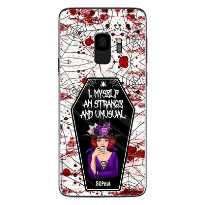 I Myself Am Strange and Unusual - Personalized Witch Phone Case