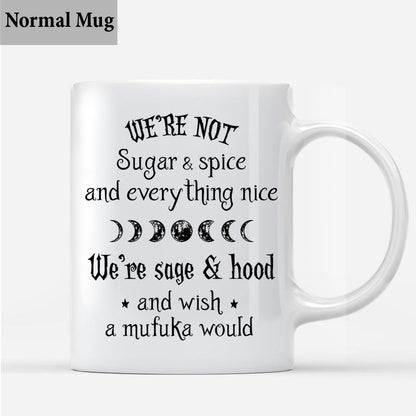 We Are Not Sugar And Spice - Personalized Witch Mug