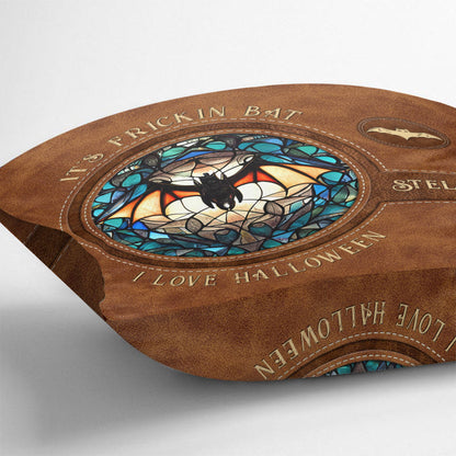 It's Frickin' Bat I Love Halloween - Personalized Witch Throw Pillow