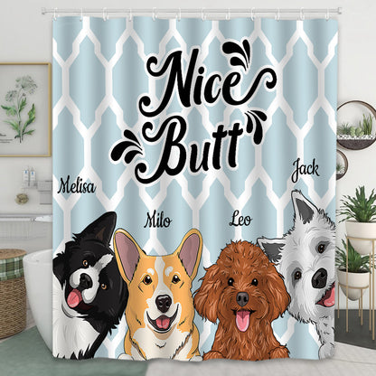 Nice butt - Dog gift for dog lover, cat lover - Personalized Shower Curtain