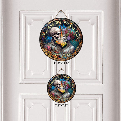 You And Me We Got This - Personalized Skull Round Wood Sign