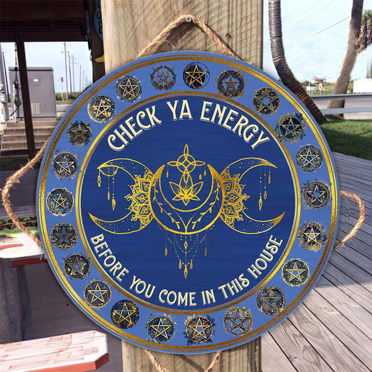 Check Your Energy - Personalized Witch Round Wood Sign