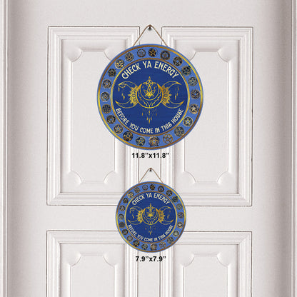 Check Your Energy - Personalized Witch Round Wood Sign