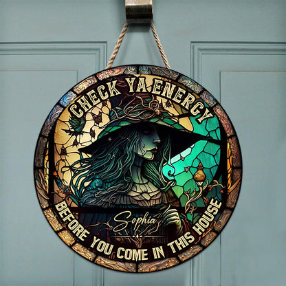 Check Ya Energy - Personalized Witch Round Wood Sign