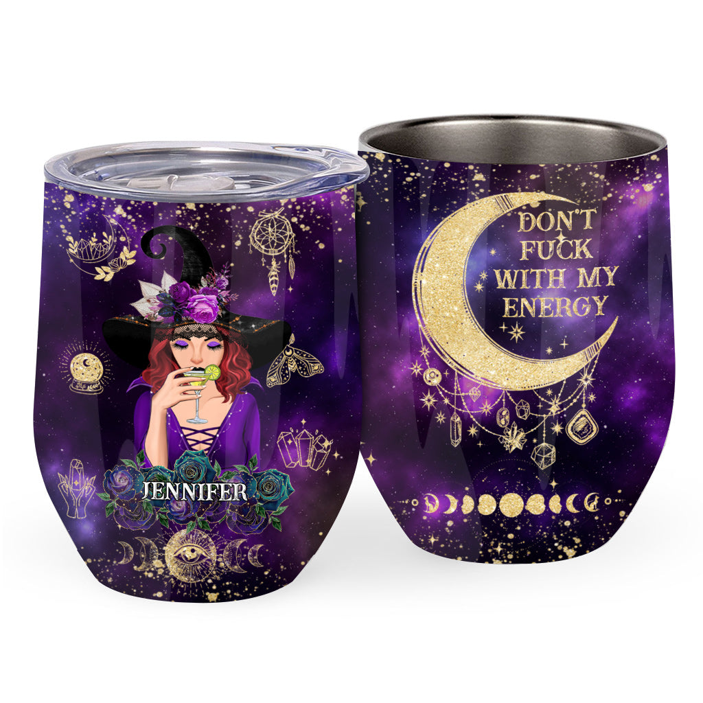 Don't F With My Energy - Personalized Witch Wine Tumbler