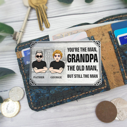 You're The Man - Gift for dad, grandpa, uncle, husband - Personalized Wallet Insert Card
