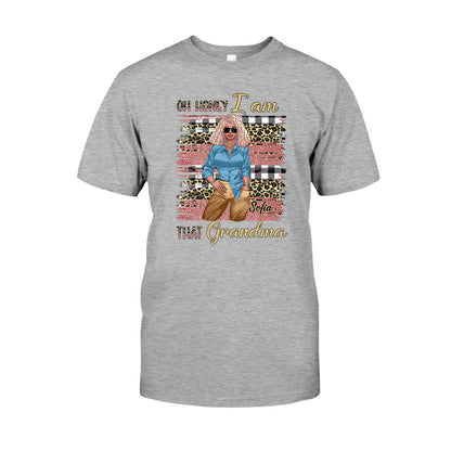 Oh Honey I Am That Grandma - Personalized T-shirt and Hoodie
