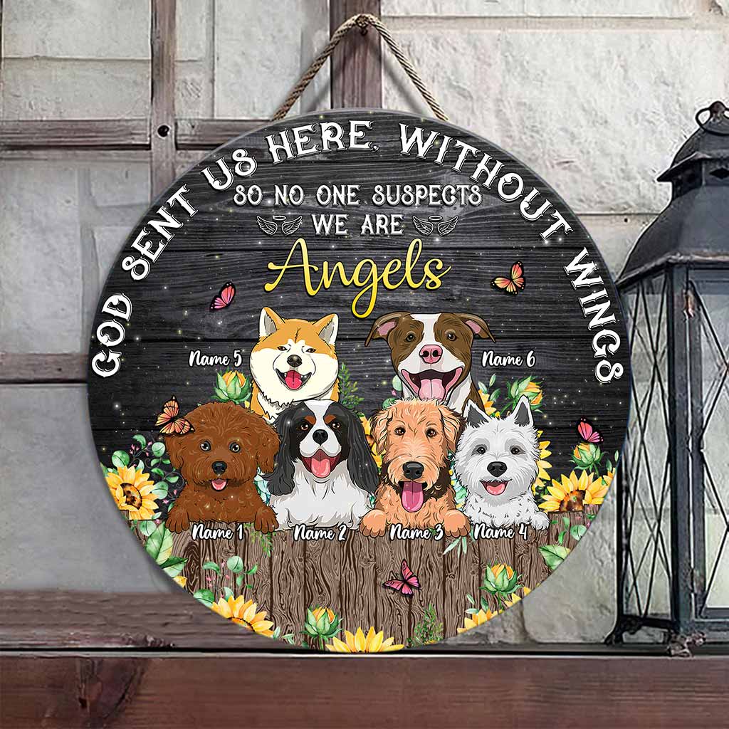 God Sent Us Here Without Wings - Personalized Dog Round Wood Sign
