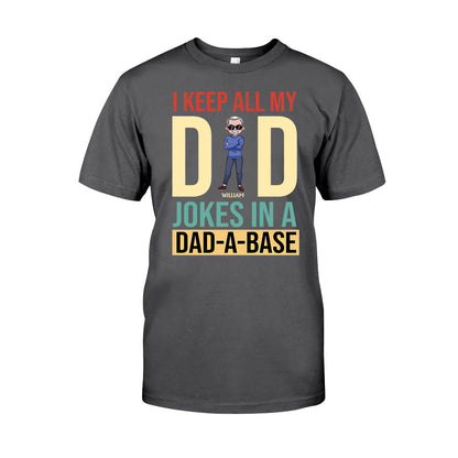 I Keep All My Dad Jokes - Personalized Father's Day T-shirt and Hoodie