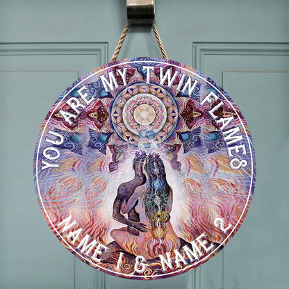 You Are My Twin Flames Round Wood Sign