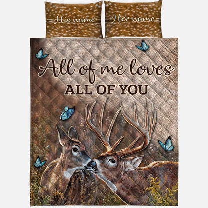 All Of Me Loves All Of You - Personalized Hunting Quilt Set