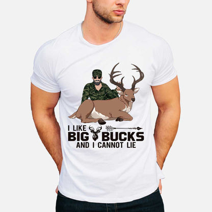I Like Big Bucks - Personalized Hunting T-shirt and Hoodie