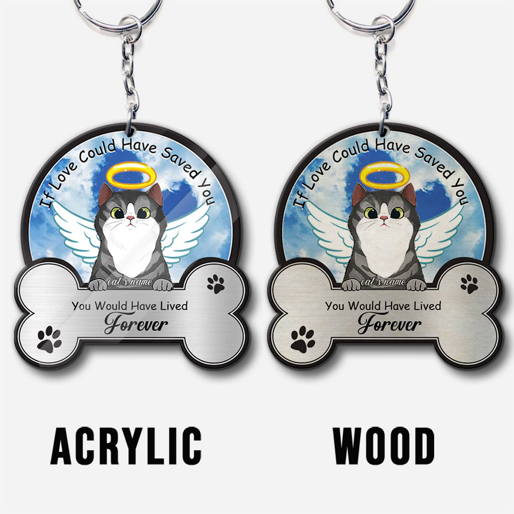 If Love Could Have Saved You - Personalized Cat Keychain (Printed On Both Sides)