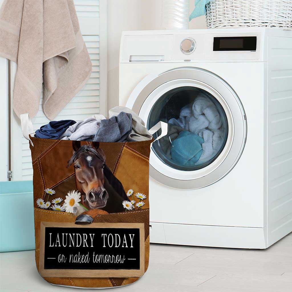 Laundry Today Or Naked Tomorrow Horse - Horse Riding Lover - Horse Owner Storage Basket 0921