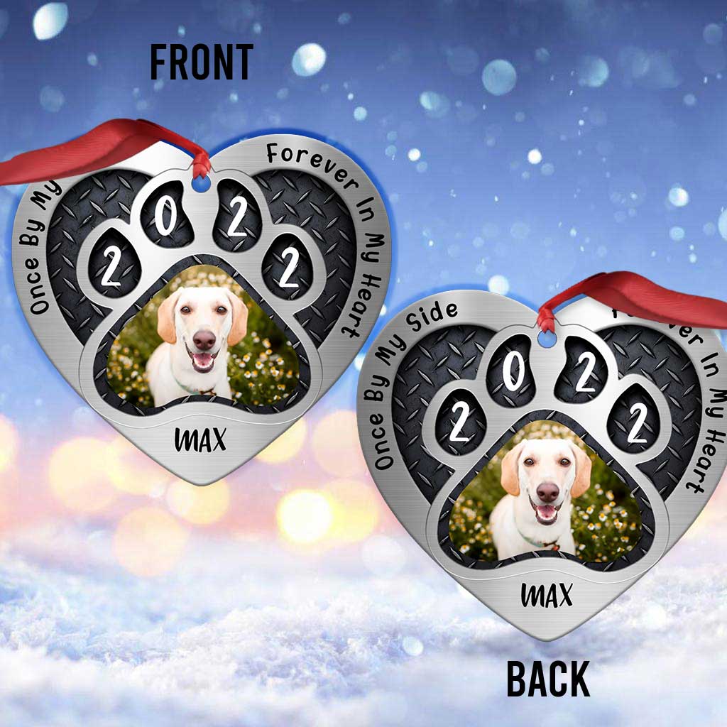 Once By My Side Forever In My Heart - Personalized Dog Heart Aluminium Ornament (Printed On Both Sides)