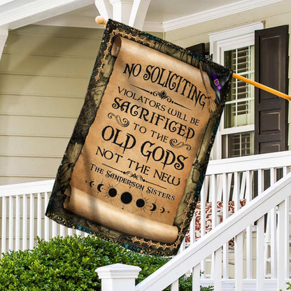 No Soliciting Violators Will Be Sacrificed - Personalized Witch House Flag