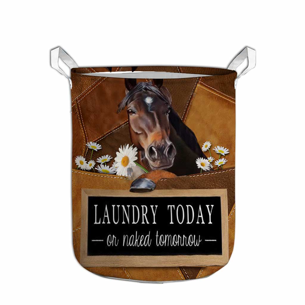Laundry Today Or Naked Tomorrow Horse - Horse Riding Lover - Horse Owner Storage Basket 0921