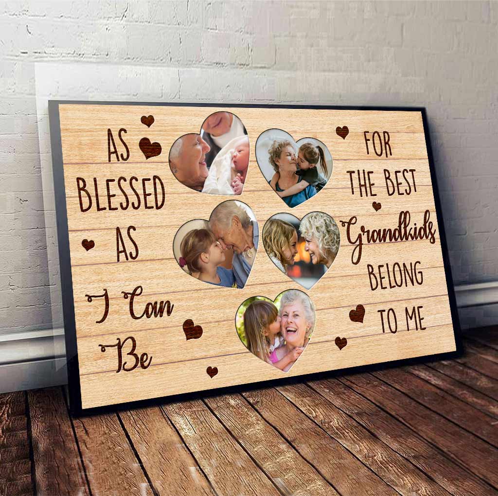 As Blessed As I Can Be - Personalized Mother's Day Grandma Poster