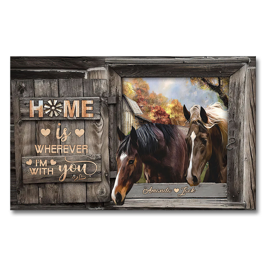 Home Is Wherever I Am With You - Personalized Couple Horse Canvas And Poster