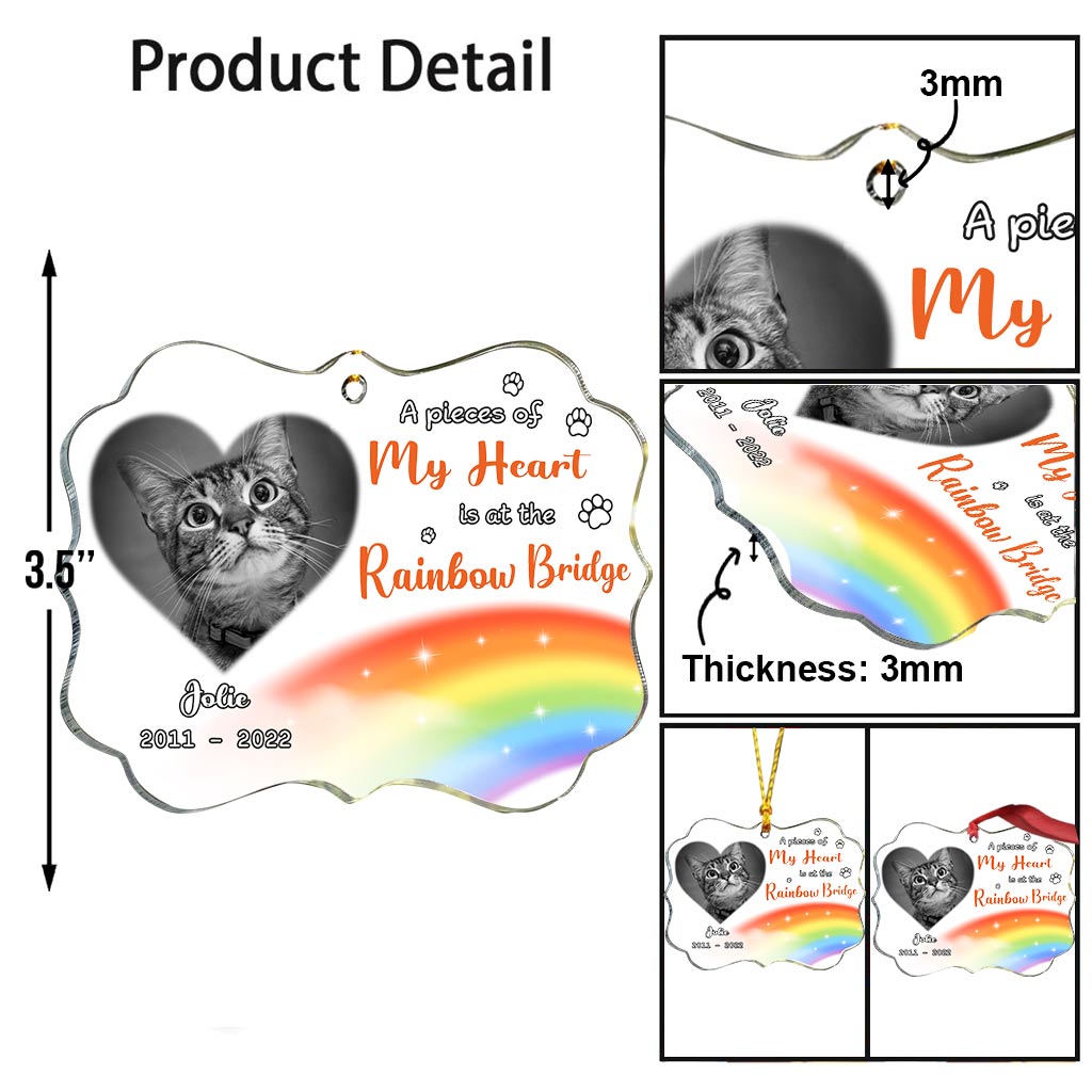 A Piece Of My Heart Is At The Rainbow Bridge - Personalized Christmas Cat Transparent Ornament