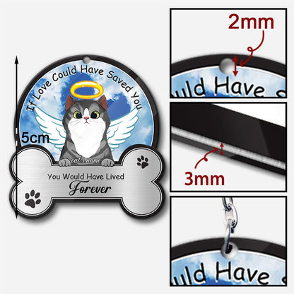 If Love Could Have Saved You - Personalized Cat Keychain (Printed On Both Sides)