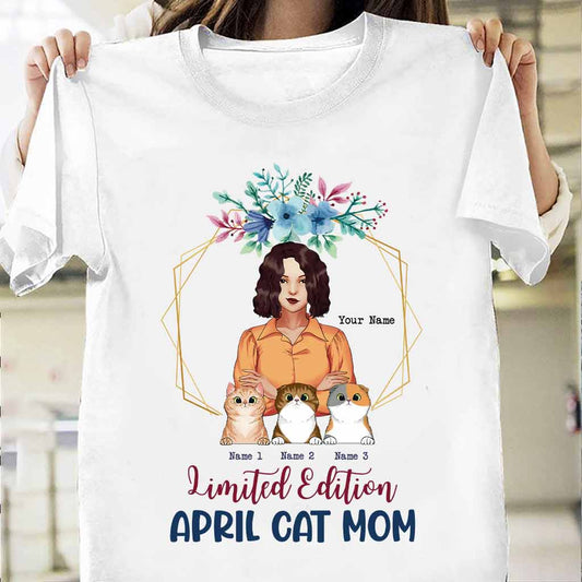 Limited Edition April Cat Mom - Personalized Mother's Day T-shirt and Hoodie