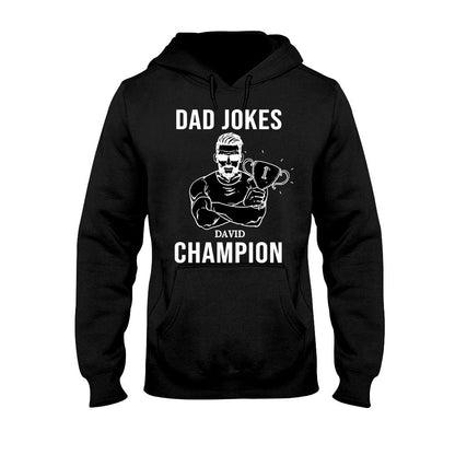 Dad Jokes Champion - Personalized Father's Day T-shirt and Hoodie