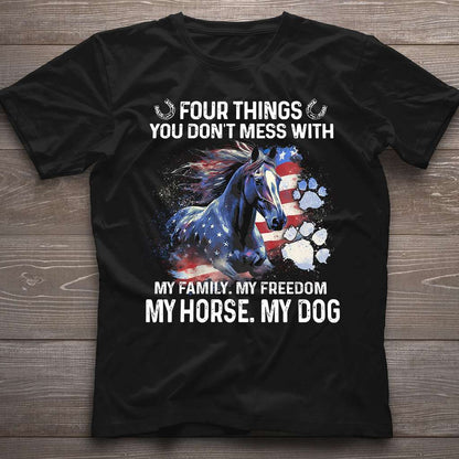 Four Things You Don't Mess With Horse T-shirt and Hoodie 0523