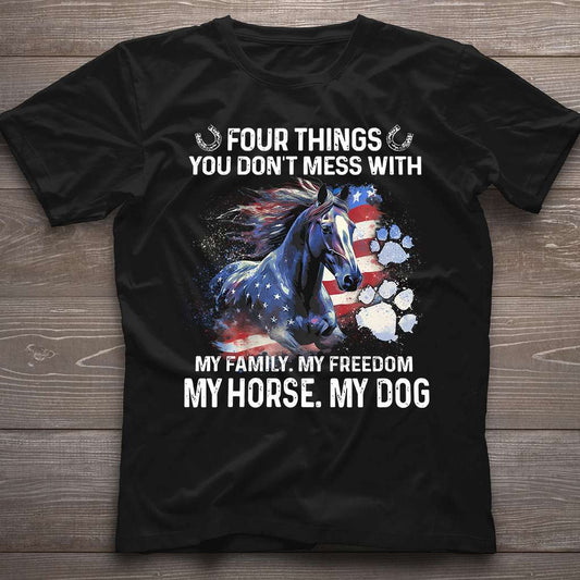 Four Things You Don't Mess With Horse T-shirt and Hoodie 0523