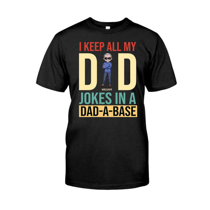 I Keep All My Dad Jokes - Personalized Father's Day T-shirt and Hoodie