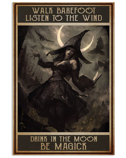 Walk Barefoot Listen to the Wind - Be Magick Witch Poster