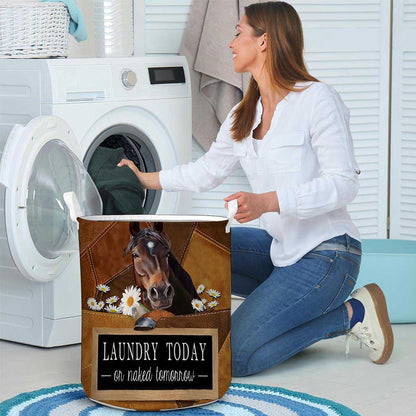 Laundry Today Or Naked Tomorrow Horse - Horse Riding Lover - Horse Owner Storage Basket 0921