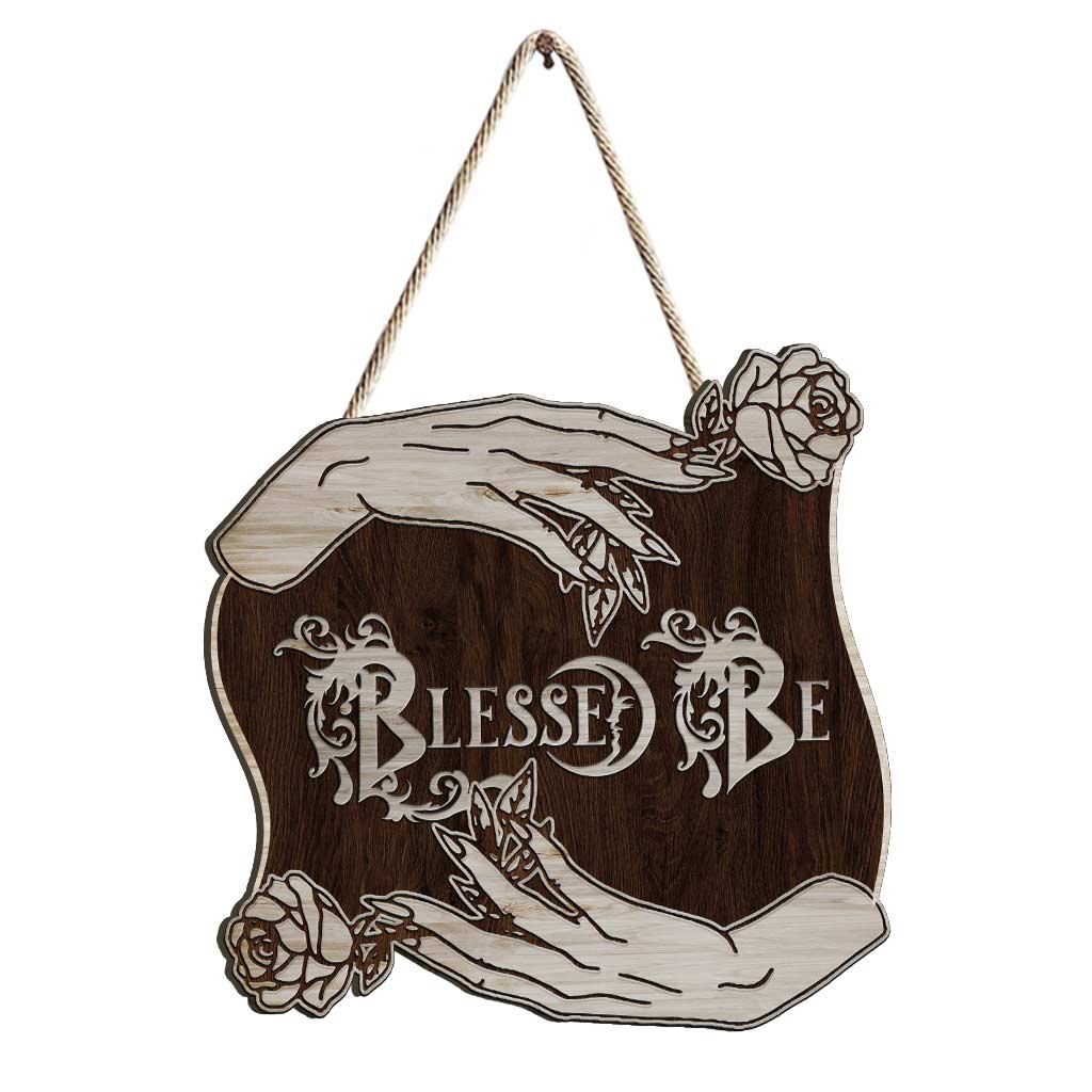 Blessed Be - Witch Wood Sign