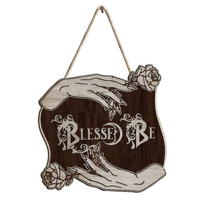 Blessed Be - Witch Wood Sign
