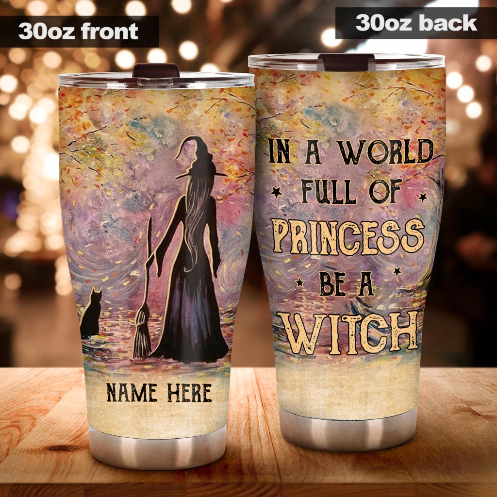 Be A Witch - Personalized Witch Tumbler