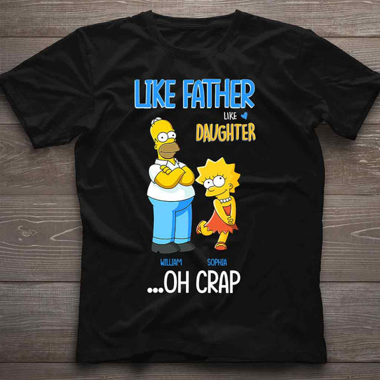 Like Father Like Daughter - Personalized Father T-shirt and Hoodie