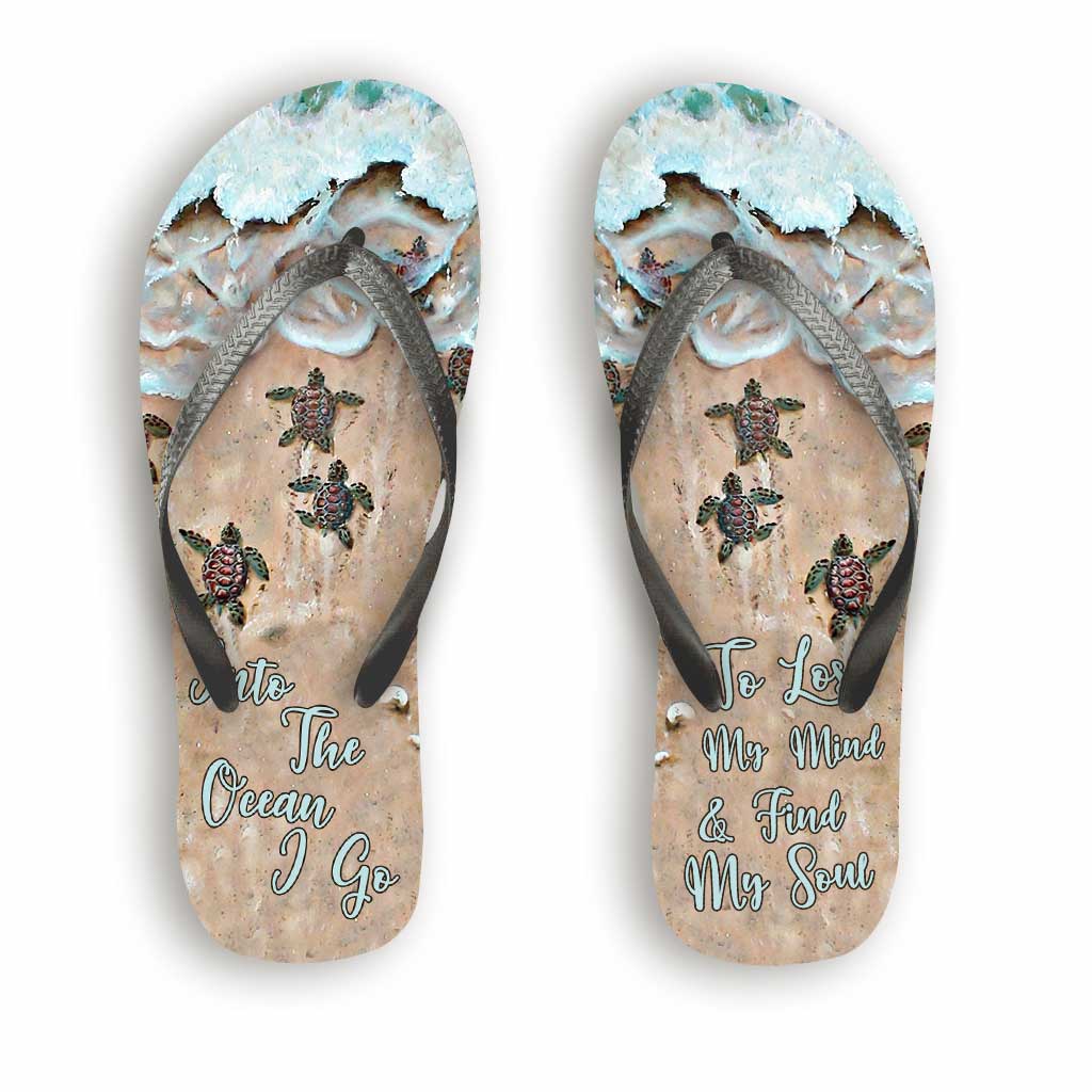 Into The Ocean I Go - Turtle Flip Flops